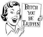 Forum Image: http://i306.photobucket.com/albums/nn247/perfectl0ve08/thTrippinBITCH.jpg