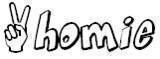 homie.