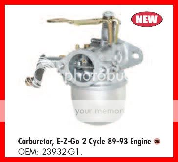 CARBURETOR EZ GO 2 CYCLE 89 93 GAS GOLF CART NEW CARB Part # 23932 G1 